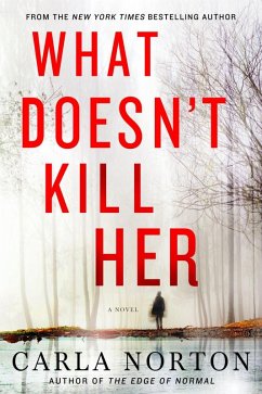 What Doesn't Kill Her (eBook, ePUB) - Norton, Carla