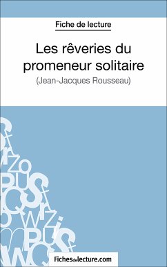 Les rêveries du promeneur solitaire (eBook, ePUB) - Grosjean, Vanessa; fichesdelecture.com