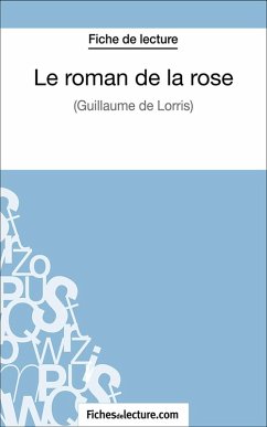 Le roman de la rose (eBook, ePUB) - Binon, Laurence; Fichesdelecture. Com