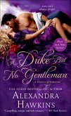 A Duke But No Gentleman (eBook, ePUB) A Duke But No Gentleman (eBook, ePUB)