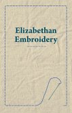 Elizabethan Embroidery (eBook, ePUB)