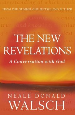 The New Revelations (eBook, ePUB) - Donald Walsch, Neale