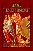 Beware! the Scientists Revolt (eBook, ePUB)