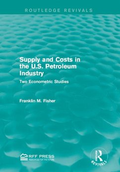 Cover Supply and Costs in the U.S. Petroleum Industry (Routledge Revivals) (eBook, PDF)