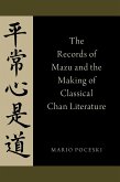 The Records of Mazu and the Making of Classical Chan Literature (eBook, PDF)