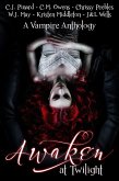 Awaken at Twilight (A Vampire Anthology) (eBook, ePUB)