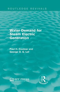 Water Demand for Steam Electric Generation (Routledge Revivals) (eBook, PDF) - Cootner, Paul H.; Lof, George O. G.