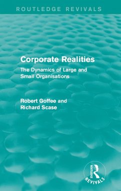 Corporate Realities (Routledge Revivals) (eBook, ePUB) - Goffee, Robert; Scase, Richard