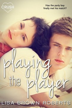 Playing the Player (eBook, ePUB) - Roberts, Lisa Brown