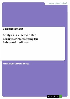 Analysis in einer Variable. Lernzusammenfassung für Lehramtskandidaten (eBook, PDF) - Bergmann, Birgit