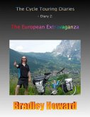 The Cycle Touring Diaries - Diary 2: The European Extravaganza (eBook, ePUB)