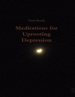 Meditations for Uprooting Depression (eBook, ePUB) - Brady, Tami
