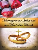 Marriage in the Heart and the Mind of the Church (eBook, ePUB)