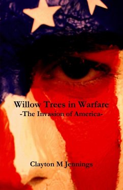 Cover Willow Trees in Warfare: The Invasion of America (eBook, ePUB)