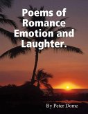 Poems of Romance Emotion and Laughter. (eBook, ePUB)