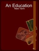 An Education : New Term (eBook, ePUB)