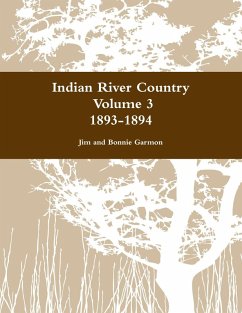 Cover Indian River Country Volume 3: 1893-1894 (eBook, ePUB)