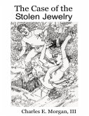The Case of the Stolen Jewelry (eBook, ePUB) The Case of the Stolen Jewelry (eBook, ePUB)