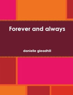 Forever and Always (eBook, ePUB) - Gleadhill, Danielle