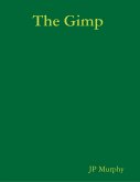 The Gimp (eBook, ePUB)