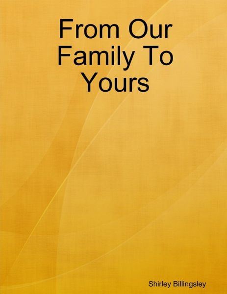 From Our Family to Yours (eBook, ePUB) From Our Family to Yours (eBook, ePUB)
