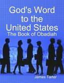 God's Word to the United States: The Book of Obadiah (eBook, ePUB)