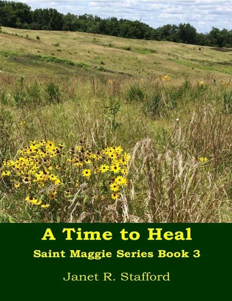 A Time to Heal: Saint Maggie Series Book 3 (eBook, ePUB)