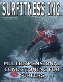 Surfitness Inc.: Multidimensional Conditioning for Surfers (eBook, ePUB)