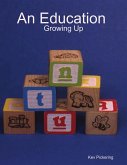 An Eduction : Growing Up (eBook, ePUB)