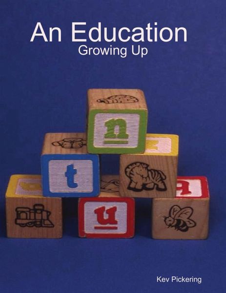 An Eduction : Growing Up (eBook, ePUB) An Eduction : Growing Up (eBook, ePUB)