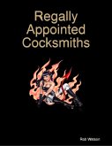 Regally Appointed Cocksmiths Party (eBook, ePUB)