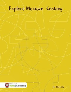 Cover Explore Mexican Cooking (eBook, ePUB)