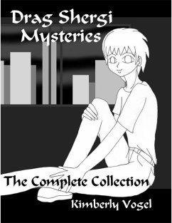 Drag Shergi Mysteries: The Complete Collection (eBook, ePUB) - Vogel, Kimberly