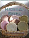 Herbal Soap : Recipes For Handcrafters (eBook, ePUB)