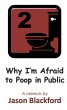 Why I'm Afraid to Poop in Public... - Bild 1