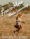 Free to Move While Learning (eBook, ePUB)