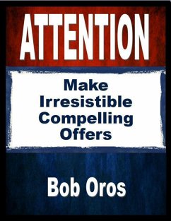 Cover Attention: Make Irresistible Compelling Offers (eBook, ePUB)