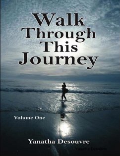 Cover Walk Through This Journey: Volume One (eBook, ePUB)