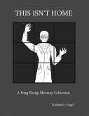 This Isn't Home: A Drag Shergi Mystery Collection (eBook, ePUB)