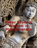 Peter Brook's Woman in Mahabharata (eBook, ePUB)