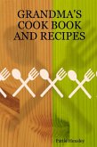 Grandma's Cook Book and Recipes (eBook, ePUB)