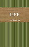 Life: ...on the corner (eBook, ePUB)