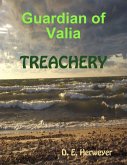 Guardian of Valia - Treachery (eBook, ePUB) Guardian of Valia - Treachery (eBook, ePUB)
