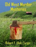 Old West Murder Mysteries (eBook, ePUB)