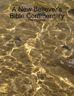 Cover A New Believer's Bible Commentary: The Prophets (eBook, ePUB)