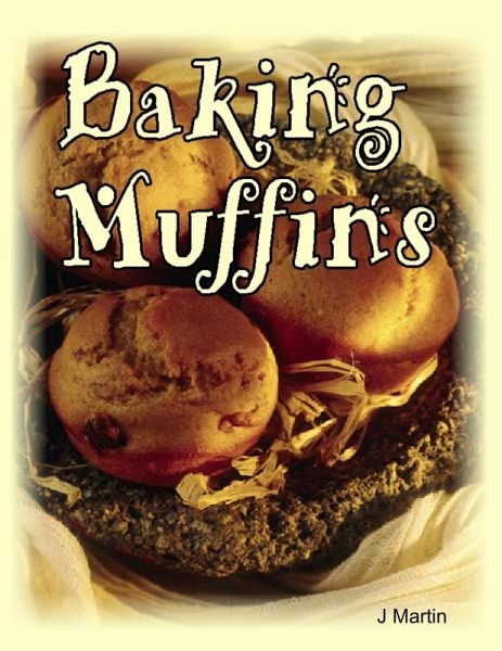 Baking Muffins (eBook, ePUB) Baking Muffins (eBook, ePUB)