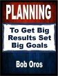 Planning: To Get Big Results Set Big... - Bild 1