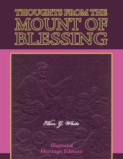 Thoughts from the Mount of Blessing - Illustrated (eBook, ePUB) - White, Ellen G.