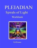 Pleiadian Spirals of Light: Workbook (eBook, ePUB)