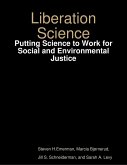 Liberation Science: Putting Science to Work for Social and Environmental Justice (eBook, ePUB)